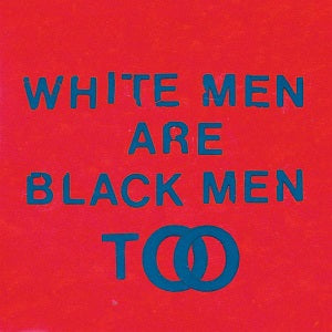 White Men Are Black Men Too (CD)