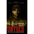 Untold: The Story of an Unknown Legend
