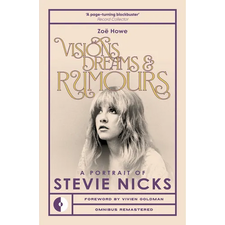 Visions, Dreams & Rumours: A Portrait of Stevie Nicks