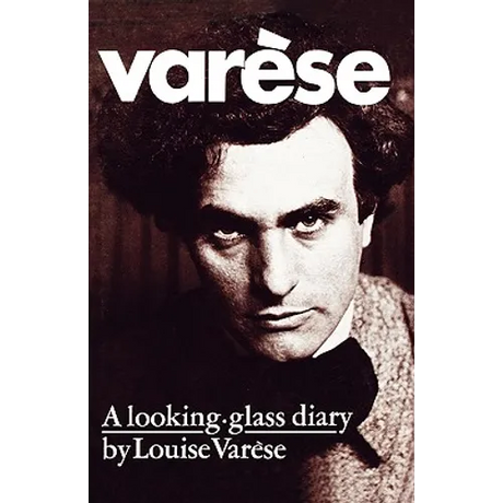 Varese: A Looking-Glass Diary