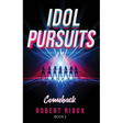 Idol Pursuits: Comeback