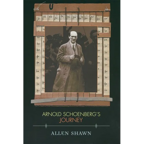 Arnold Schoenberg's Journey